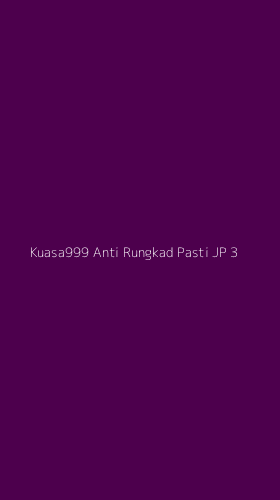Tampilan Antarmuka Aplikasi Kuasa999 Anti Rungkad Pasti Jp - 3