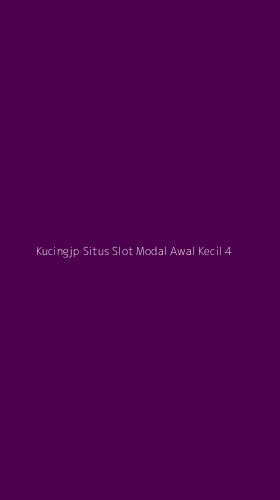 Tampilan Antarmuka Aplikasi Kucingjp Situs Slot Modal Awal Kecil - 4