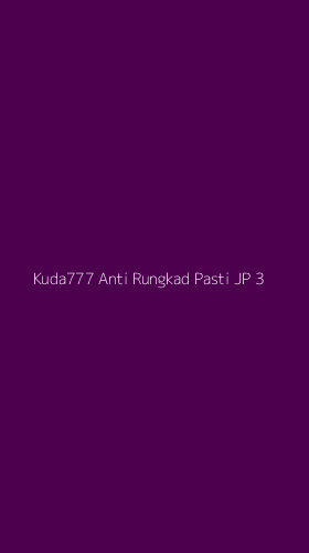 Tampilan Antarmuka Aplikasi Kuda777 Anti Rungkad Pasti Jp - 3