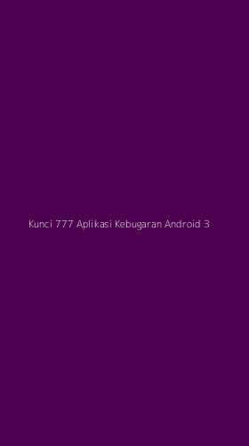 Tampilan Antarmuka Aplikasi Kunci 777 Aplikasi Kebugaran Android - 3