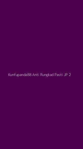 Tampilan Antarmuka Aplikasi Kunfupanda88 Anti Rungkad Pasti Jp - 2