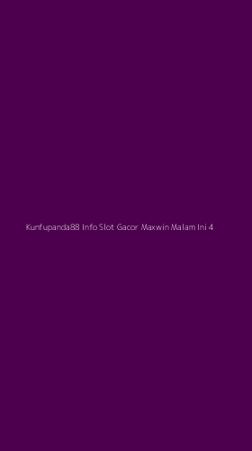 Tampilan Antarmuka Aplikasi Kunfupanda88 Info Slot Gacor Maxwin Malam Ini - 4