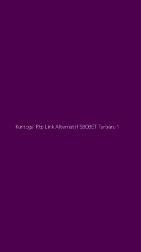 Tampilan Antarmuka Aplikasi Kuntogel Rtp Link Alternatif Sbobet Terbaru - 1