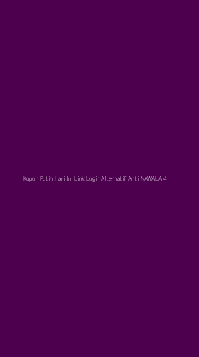 Tampilan Antarmuka Aplikasi Kupon Putih Hari Ini Link Login Alternatif Anti Nawala - 4