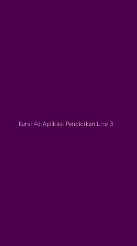 Tampilan Antarmuka Aplikasi Kursi 4d Aplikasi Pendidikan Lite - 3