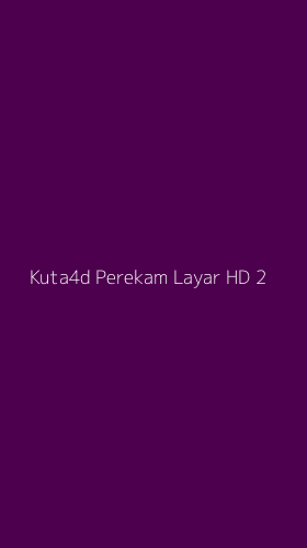 Tampilan Antarmuka Aplikasi Kuta4d Perekam Layar Hd - 2