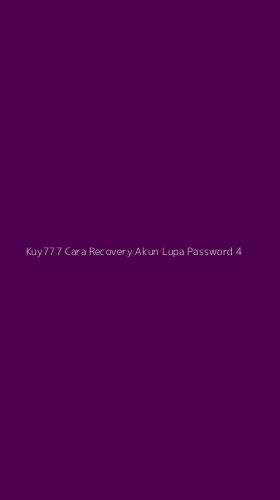 Tampilan Antarmuka Aplikasi Kuy777 Cara Recovery Akun Lupa Password - 4