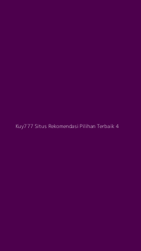 Tampilan Antarmuka Aplikasi Kuy777 Situs Rekomendasi Pilihan Terbaik - 4
