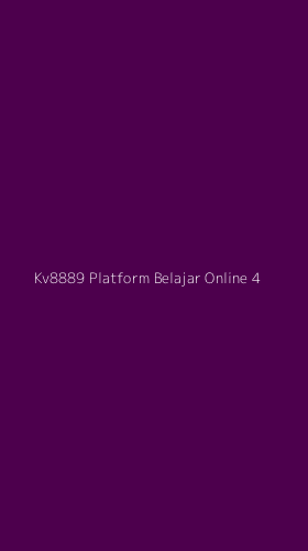 Tampilan Antarmuka Aplikasi Kv8889 Platform Belajar Online - 4