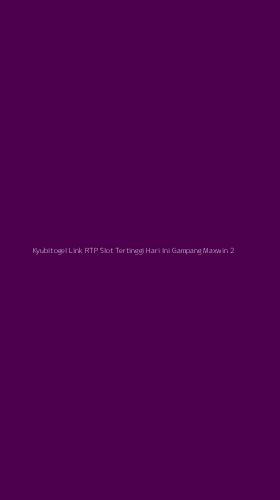 Tampilan Antarmuka Aplikasi Kyubitogel Link Rtp Slot Tertinggi Hari Ini Gampang Maxwin - 2
