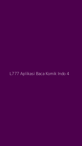 Tampilan Antarmuka Aplikasi L777 Aplikasi Baca Komik Indo - 4