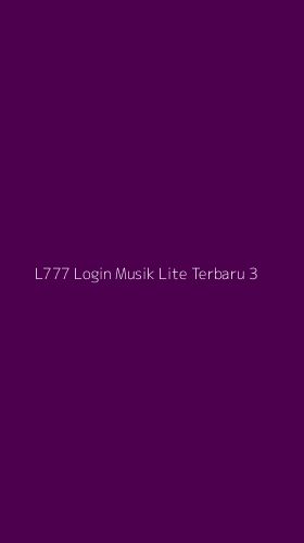 Tampilan Antarmuka Aplikasi L777 Login Musik Lite Terbaru - 3