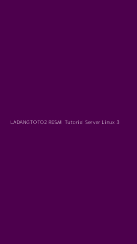 Tampilan Antarmuka Aplikasi Ladangtoto2 Resmi Tutorial Server Linux - 3