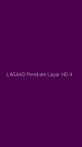 Tampilan Antarmuka Aplikasi Laga4d Perekam Layar Hd - 4