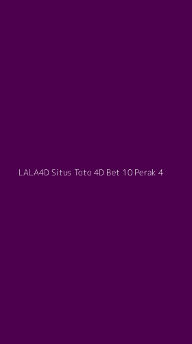 Tampilan Antarmuka Aplikasi Lala4d Situs Toto 4d Bet 10 Perak - 4