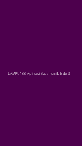 Tampilan Antarmuka Aplikasi Lampu188 Aplikasi Baca Komik Indo - 3