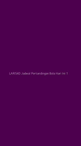 Tampilan Antarmuka Aplikasi Laris4d Jadwal Pertandingan Bola Hari Ini - 1
