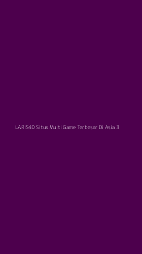 Tampilan Antarmuka Aplikasi Laris4d Situs Multi Game Terbesar Di Asia - 3