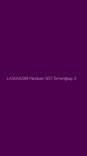Tampilan Antarmuka Aplikasi Laskar288 Panduan Seo Terlengkap - 3