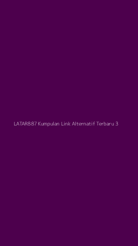 Tampilan Antarmuka Aplikasi Latar887 Kumpulan Link Alternatif Terbaru - 3