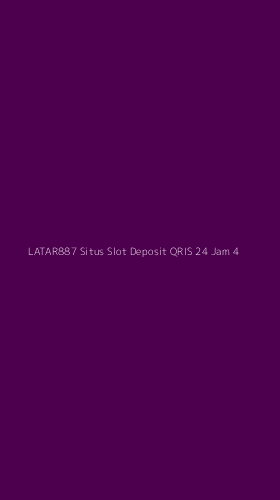Tampilan Antarmuka Aplikasi Latar887 Situs Slot Deposit Qris 24 Jam - 4