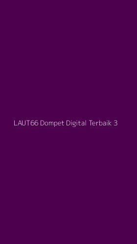 Tampilan Antarmuka Aplikasi Laut66 Dompet Digital Terbaik - 3