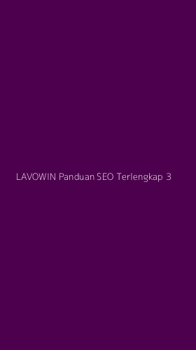 Tampilan Antarmuka Aplikasi Lavowin Panduan Seo Terlengkap - 3