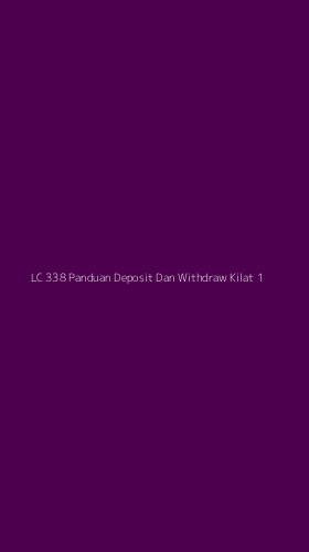 Tampilan Antarmuka Aplikasi Lc 338 Panduan Deposit Dan Withdraw Kilat - 1