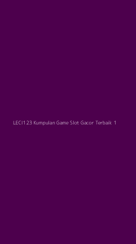 Tampilan Antarmuka Aplikasi Leci123 Kumpulan Game Slot Gacor Terbaik - 1