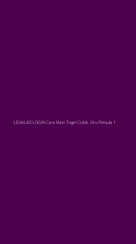 Tampilan Antarmuka Aplikasi Legal4d Login Cara Main Togel Colok Jitu Pemula - 1