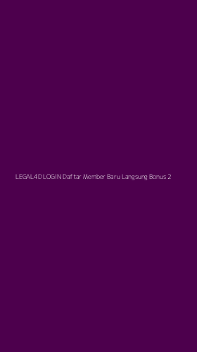Tampilan Antarmuka Aplikasi Legal4d Login Daftar Member Baru Langsung Bonus - 2
