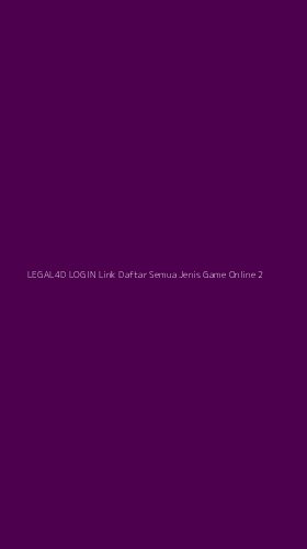 Tampilan Antarmuka Aplikasi Legal4d Login Link Daftar Semua Jenis Game Online - 2