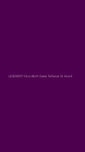 Tampilan Antarmuka Aplikasi Legend55 Situs Multi Game Terbesar Di Asia - 4