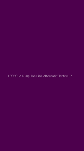 Tampilan Antarmuka Aplikasi Leobola Kumpulan Link Alternatif Terbaru - 2