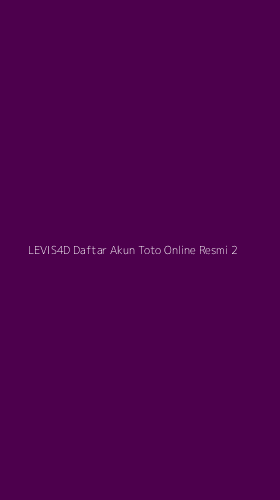 Tampilan Antarmuka Aplikasi Levis4d Daftar Akun Toto Online Resmi - 2
