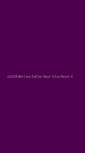 Tampilan Antarmuka Aplikasi Lgodewa Cara Daftar Akun Situs Resmi - 4