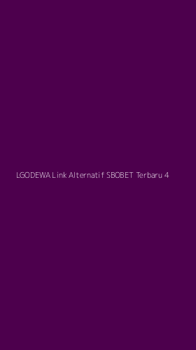 Tampilan Antarmuka Aplikasi Lgodewa Link Alternatif Sbobet Terbaru - 4