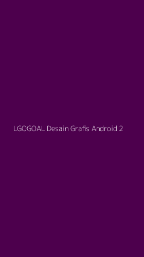 Tampilan Antarmuka Aplikasi Lgogoal Desain Grafis Android - 2