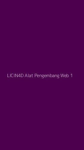 Tampilan Antarmuka Aplikasi Licin4d Alat Pengembang Web - 1