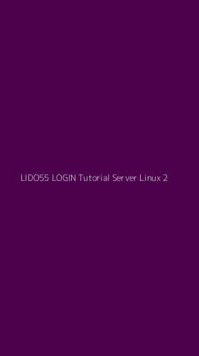 Tampilan Antarmuka Aplikasi Lido55 Login Tutorial Server Linux - 2