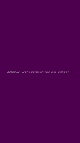 Tampilan Antarmuka Aplikasi Lido88 Slot Login Cara Recovery Akun Lupa Password - 4