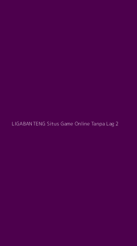 Tampilan Antarmuka Aplikasi Ligabanteng Situs Game Online Tanpa Lag - 2