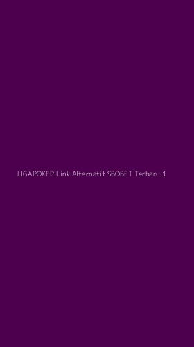 Tampilan Antarmuka Aplikasi Ligapoker Link Alternatif Sbobet Terbaru - 1