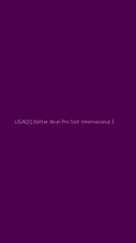 Tampilan Antarmuka Aplikasi Ligaqq Daftar Akun Pro Slot Internasional - 3