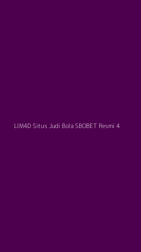 Tampilan Antarmuka Aplikasi Lim4d Situs Judi Bola Sbobet Resmi - 4