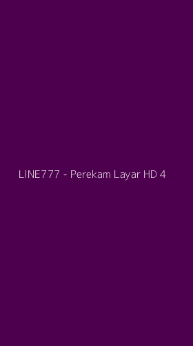 Tampilan Antarmuka Aplikasi LINE777 - Perekam Layar HD - 4