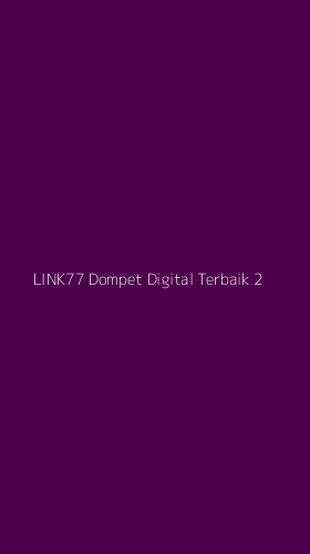 Tampilan Antarmuka Aplikasi Link77 Dompet Digital Terbaik - 2
