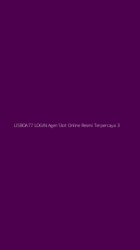 Tampilan Antarmuka Aplikasi Lisboa77 Login Agen Slot Online Resmi Terpercaya - 3