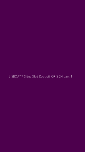 Tampilan Antarmuka Aplikasi Lisboa77 Situs Slot Deposit Qris 24 Jam - 1