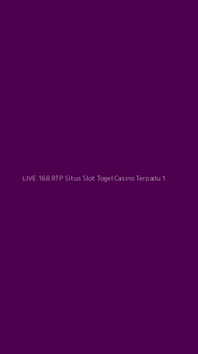 Tampilan Antarmuka Aplikasi Live 168 Rtp Situs Slot Togel Casino Terpadu - 1